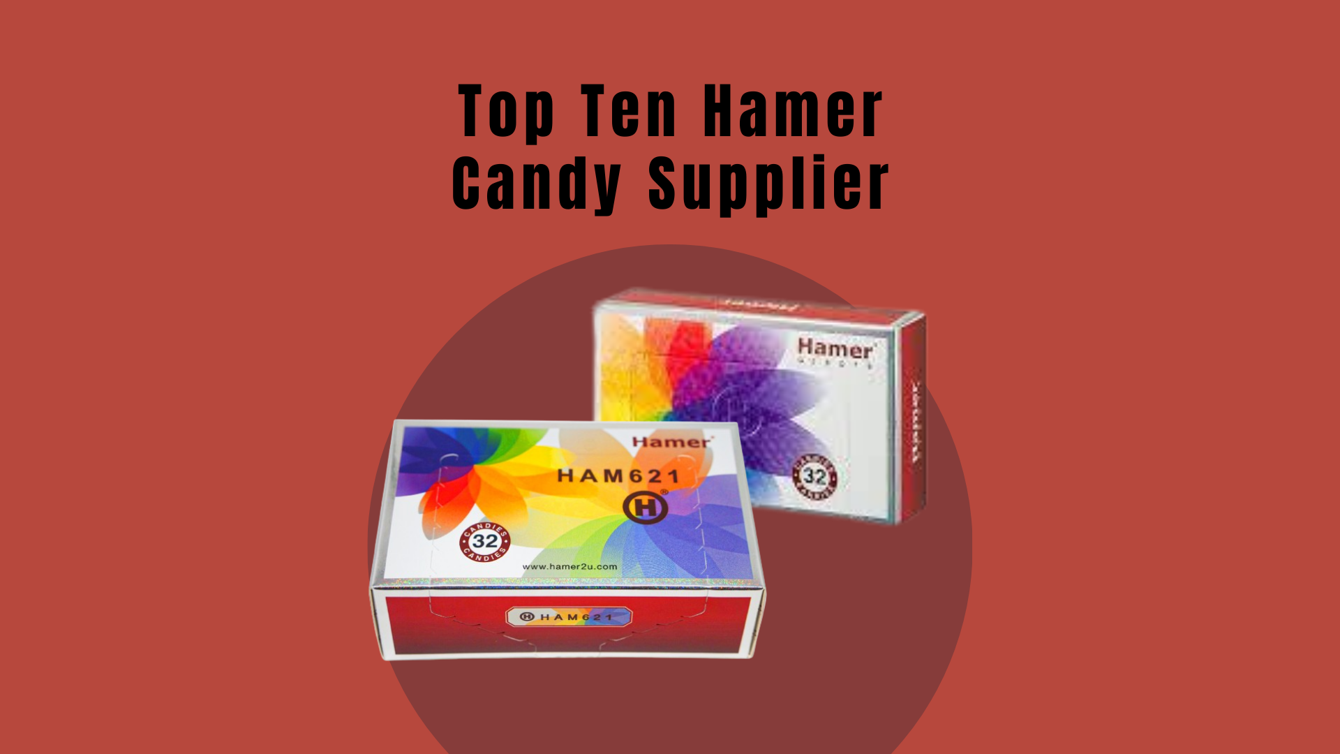 Hamer Candy Supplier